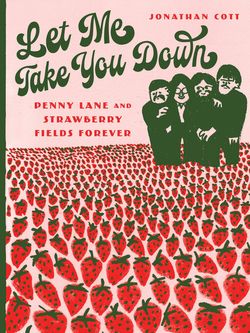 Title details for Let Me Take You Down by Jonathan Cott - Available
